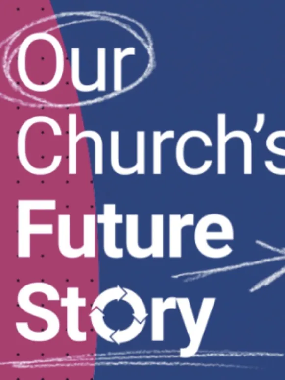 Our Church’s Future Story