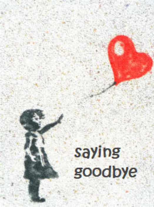 Saying Goodbye