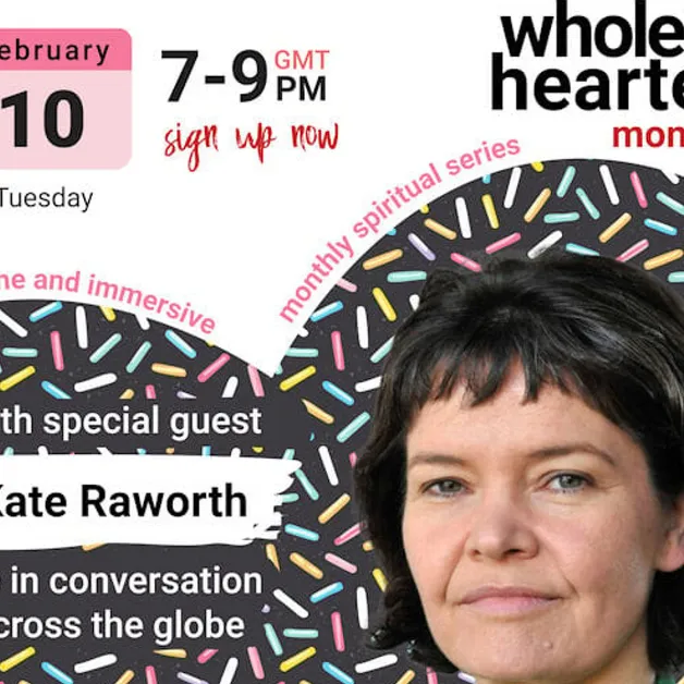 Wholehearted Feb 2026 Kate Raworth
