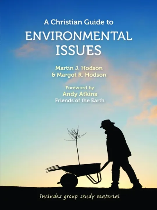 A Christian Guide to Environmental Issues