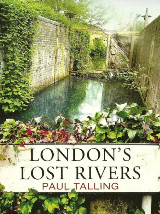 Londons Lost Rivers