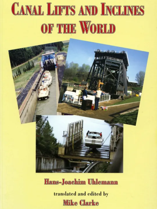 Canal Lifts and Inclines of the World