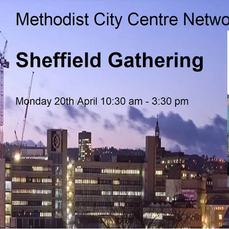 Record 255-Methodist City Centre Network – Sheffield Gathering