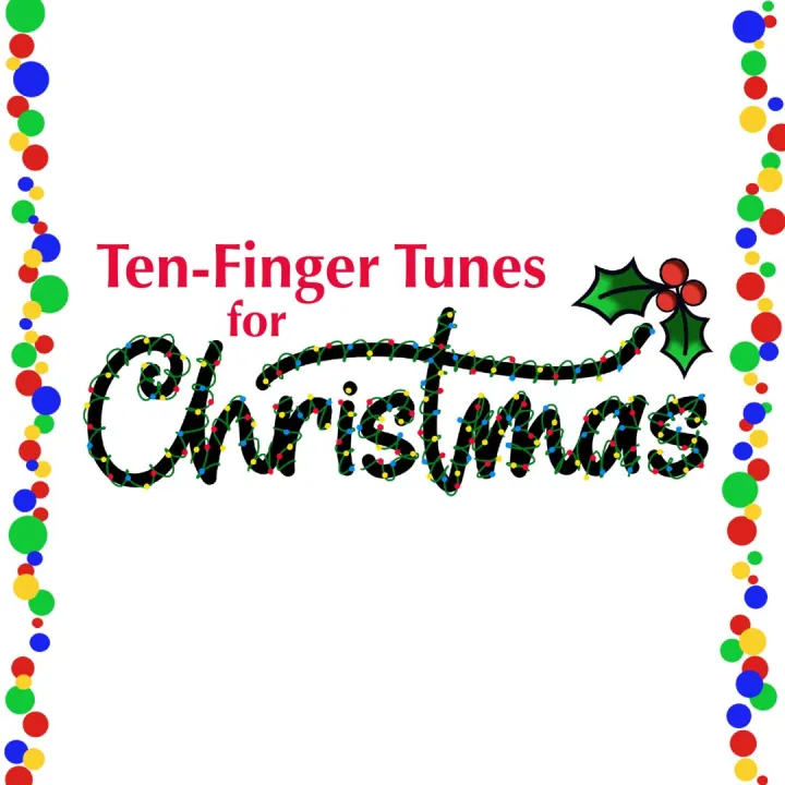 Hand lettered Ten Finger Tunes For Christmas card design with a colourful festive border