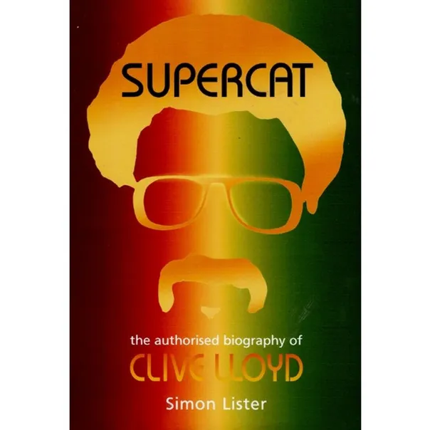 Supercat-Clive Lloyd