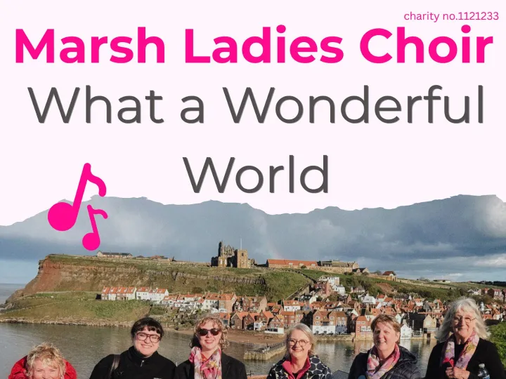 Marsh Ladies Choir & Bcmc