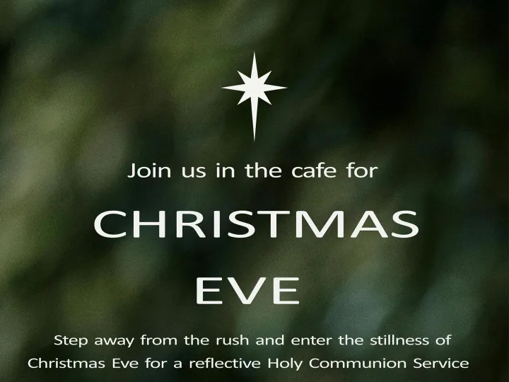 2025 – Pm – Christmas Eve Holy Communion