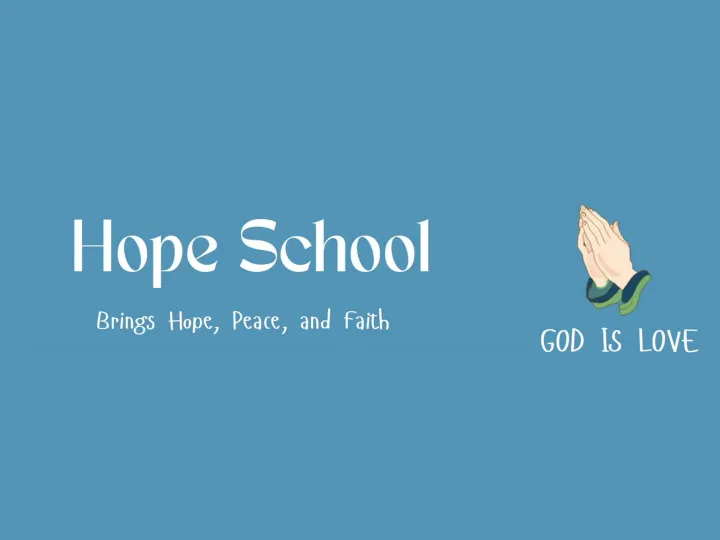 Hope School