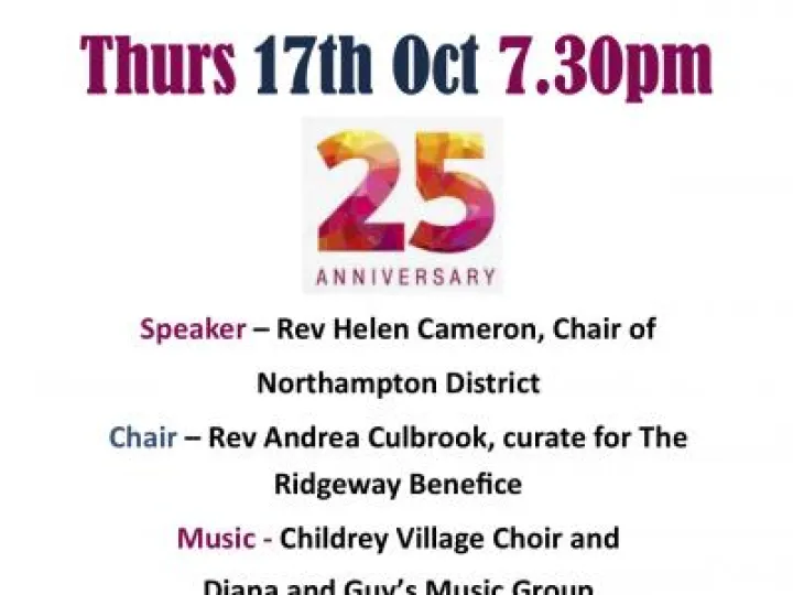 Childdrey Chapel Anniversary 25yrs – Thurs 17th Oct 2019 – 7-30pm