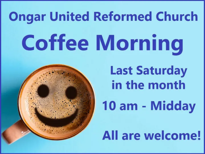 Ongar Saturday Coffee Morning