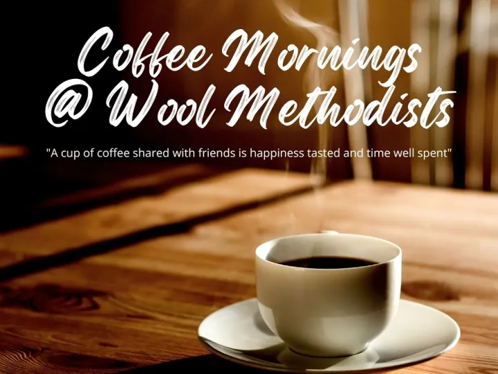 Coffee Morning @ Wool Methodists